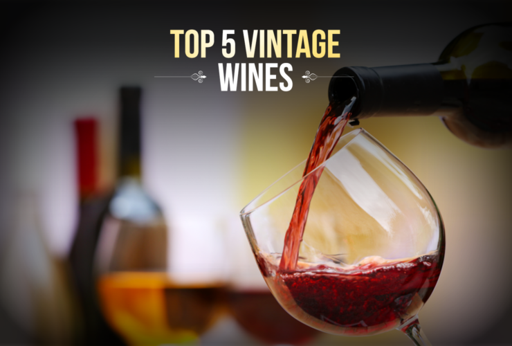 Top 5 vintage wines