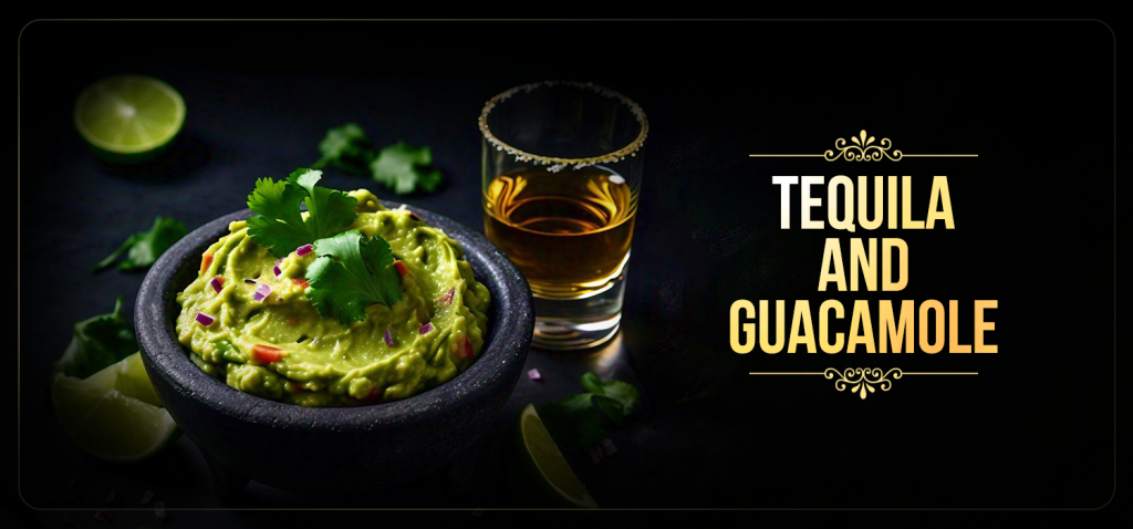 Tequila & Guacamole