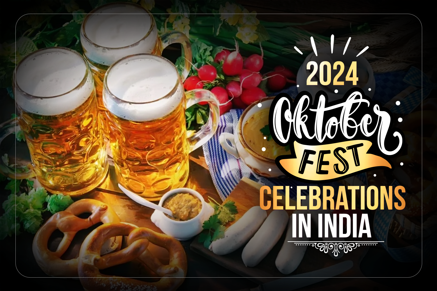 2024 Oktoberfest Celebrations in India BoozNow