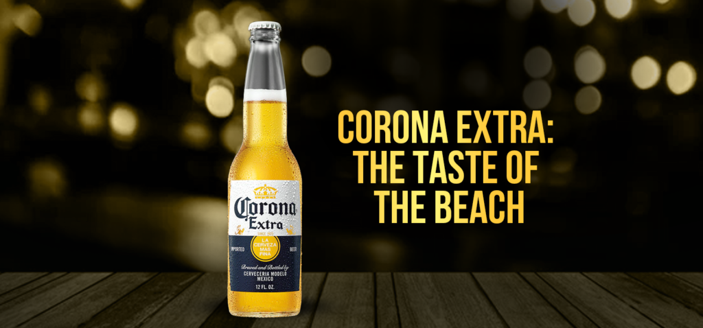 Corona Extra: The Taste of the Beach