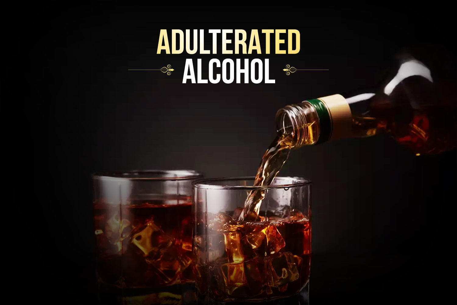 Adulterated alcohol