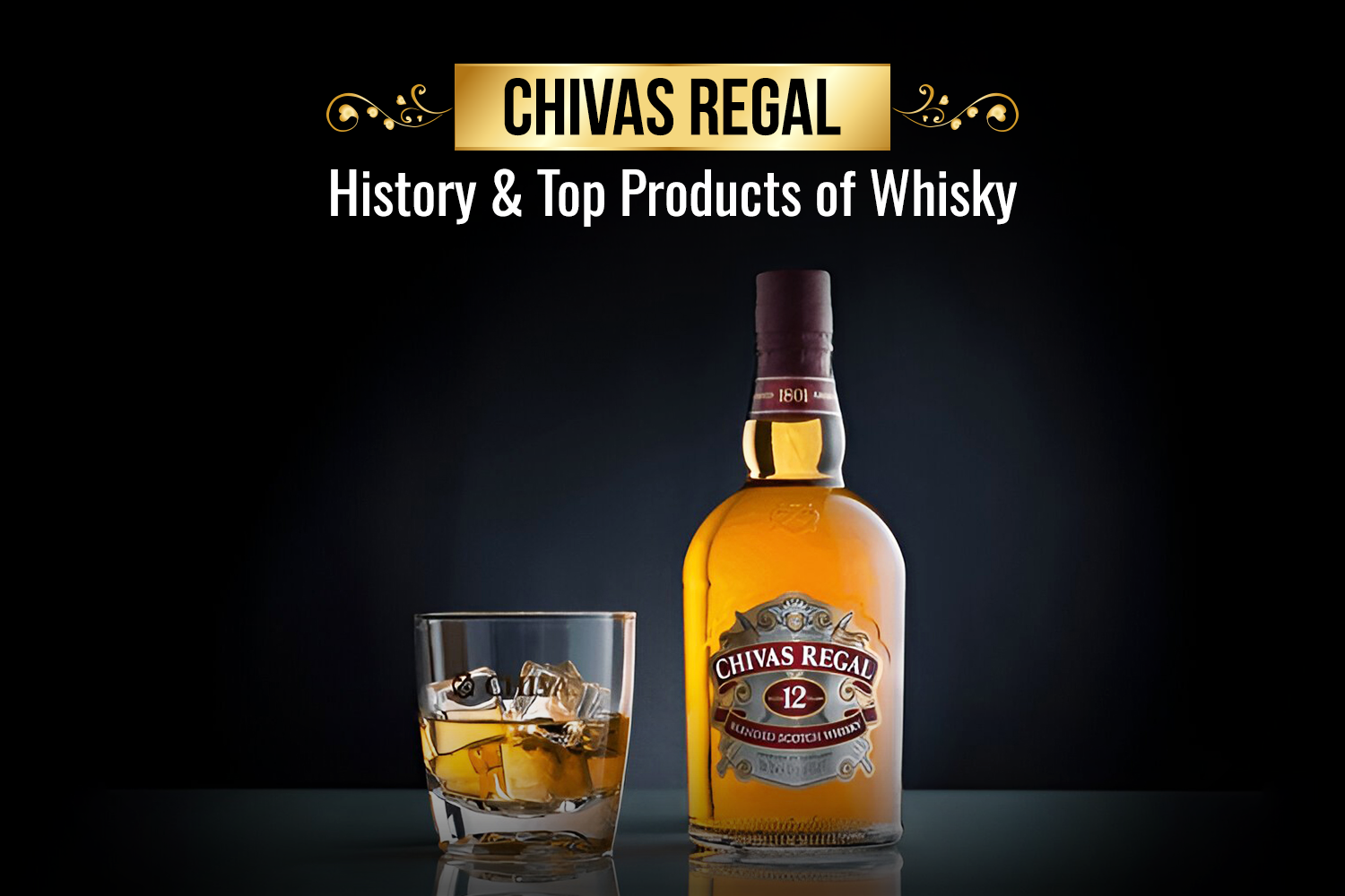 Chivas Regal Whiskey