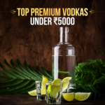 Premium vodka India