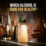 which alcohol is good for health