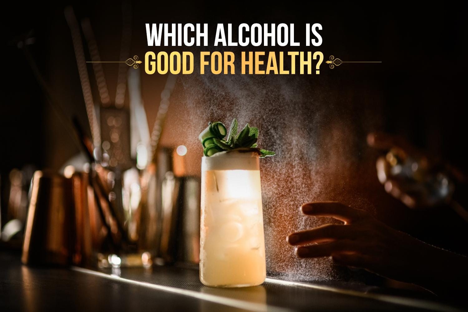 which alcohol is good for health